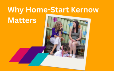 Why Home-Start Kernow matters